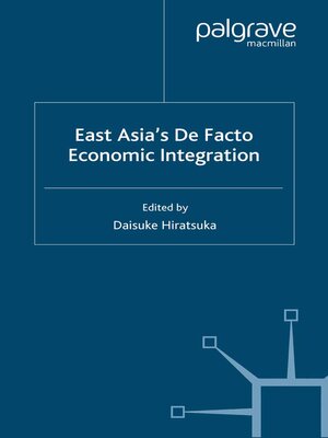 cover image of East Asia's De Facto Economic Integration